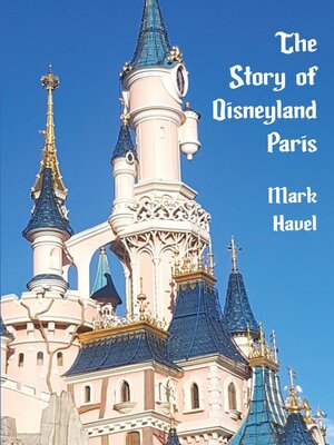 cover image of The Story of Disneyland Paris
